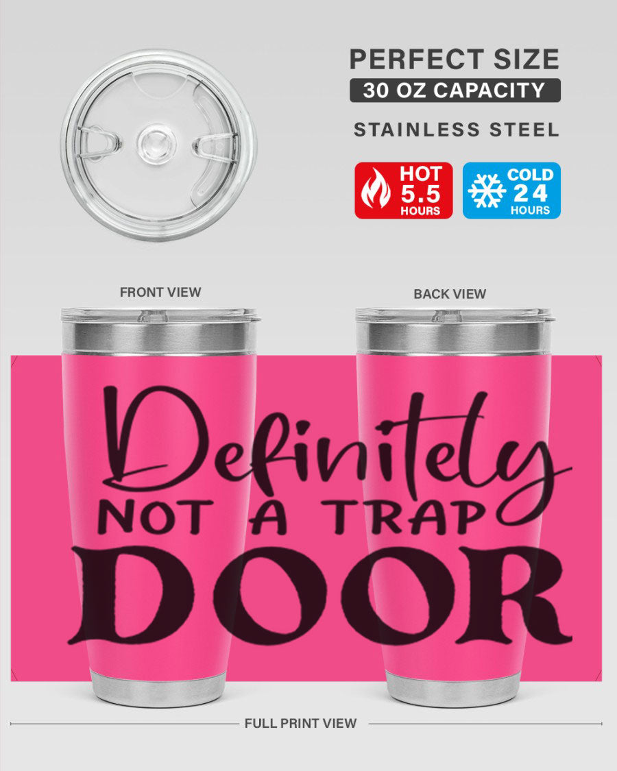 Definitely not a trap door 77# Tumbler in stainless steel with a drink-thru lid, showcasing its sleek design and insulation features.