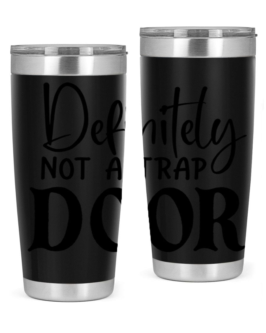 Definitely not a trap door 77# Tumbler in stainless steel with a drink-thru lid, showcasing its sleek design and insulation features.