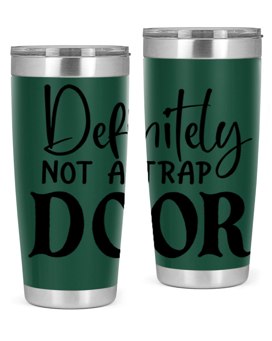 Definitely not a trap door 77# Tumbler in stainless steel with a drink-thru lid, showcasing its sleek design and insulation features.