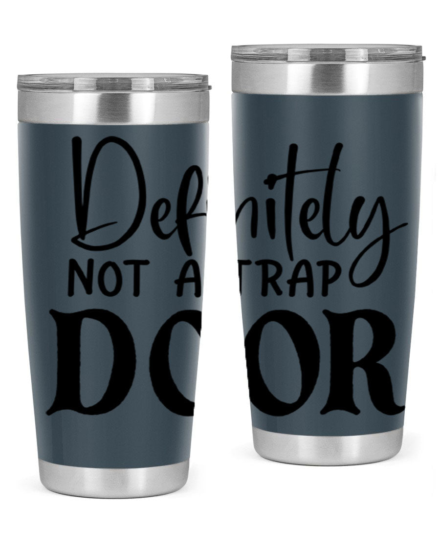 Definitely not a trap door 77# Tumbler in stainless steel with a drink-thru lid, showcasing its sleek design and insulation features.