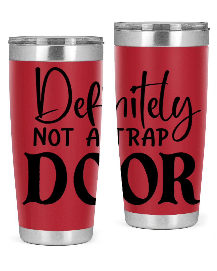 Definitely not a trap door 77# Tumbler in stainless steel with a drink-thru lid, showcasing its sleek design and insulation features.