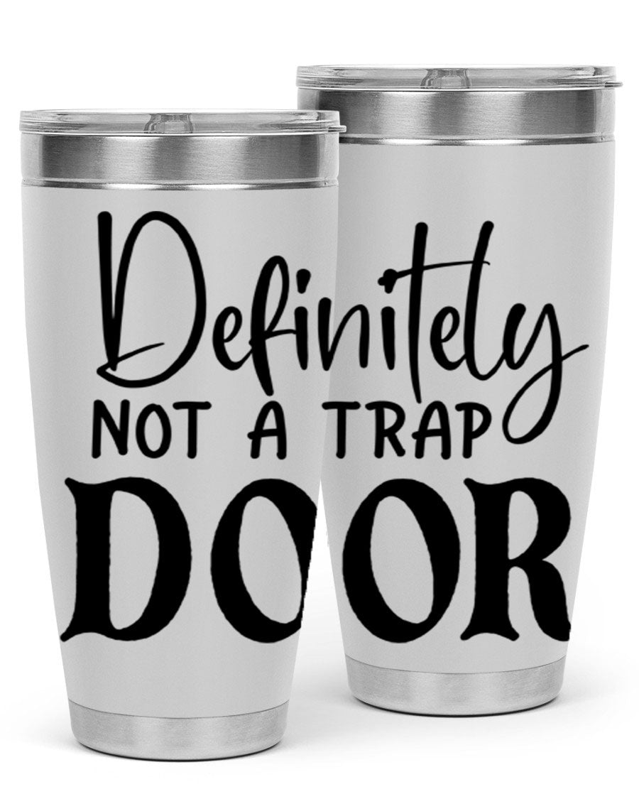 Definitely not a trap door 77# Tumbler in stainless steel with a drink-thru lid, showcasing its sleek design and insulation features.