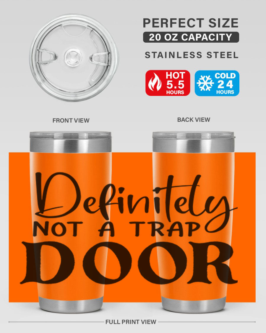 Definitely not a trap door 77# Tumbler in stainless steel with a drink-thru lid, showcasing its sleek design and insulation features.