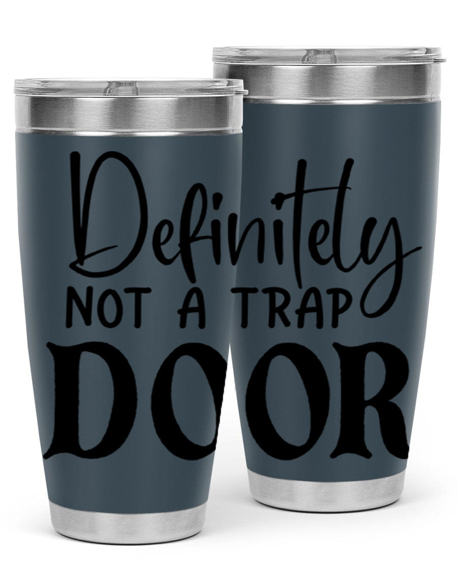 Definitely not a trap door 77# Tumbler in stainless steel with a drink-thru lid, showcasing its sleek design and insulation features.