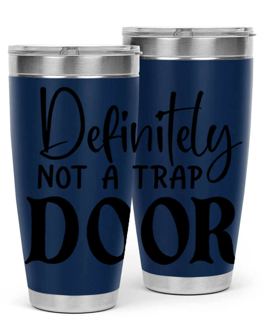 Definitely not a trap door 77# Tumbler in stainless steel with a drink-thru lid, showcasing its sleek design and insulation features.