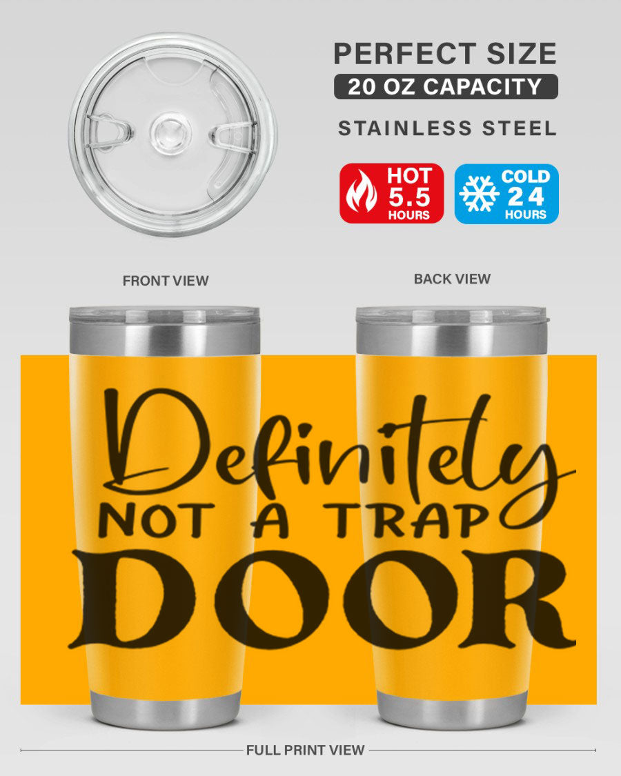 Definitely not a trap door 77# Tumbler in stainless steel with a drink-thru lid, showcasing its sleek design and insulation features.