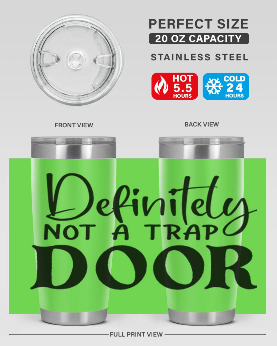 Definitely not a trap door 77# Tumbler in stainless steel with a drink-thru lid, showcasing its sleek design and insulation features.