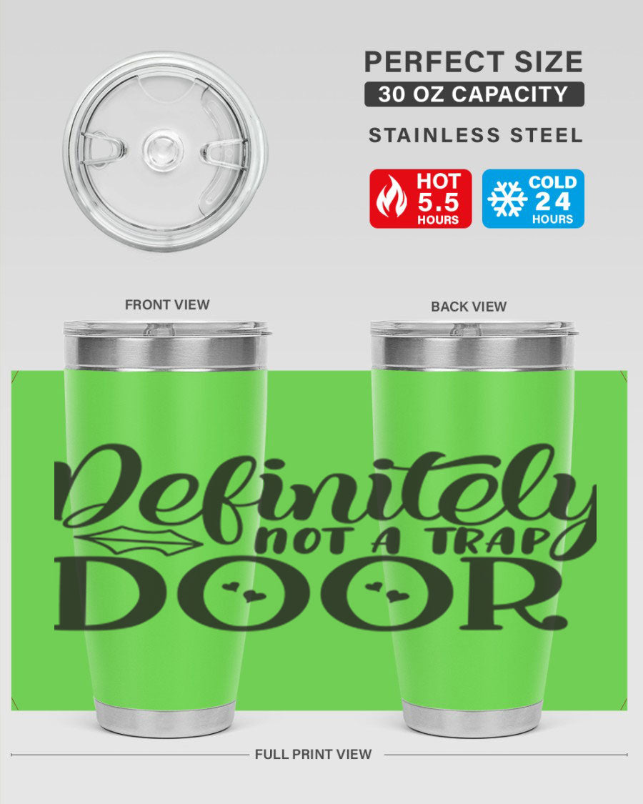 Definitely Not a Trap Door 78# Tumbler in stainless steel with a sleek design, perfect for hot and cold beverages.