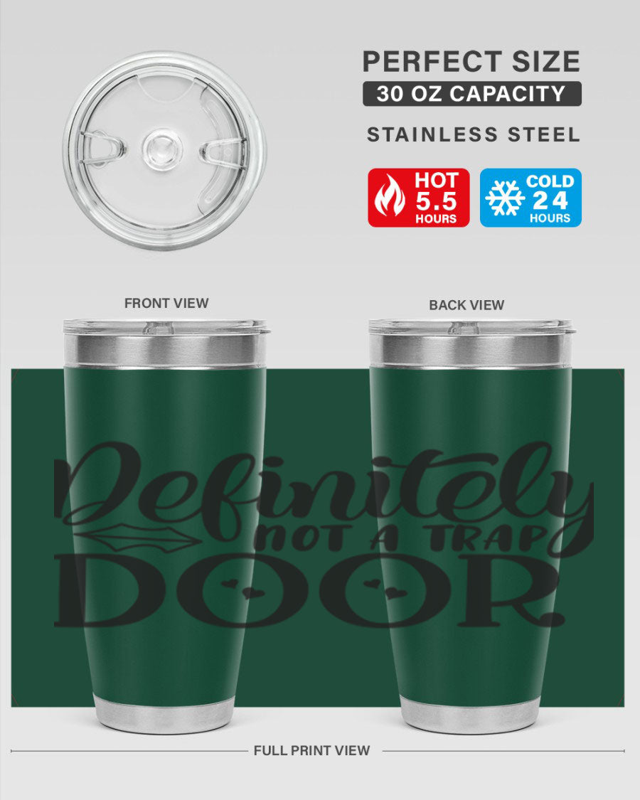 Definitely Not a Trap Door 78# Tumbler in stainless steel with a sleek design, perfect for hot and cold beverages.