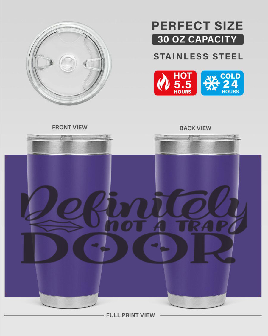 Definitely Not a Trap Door 78# Tumbler in stainless steel with a sleek design, perfect for hot and cold beverages.