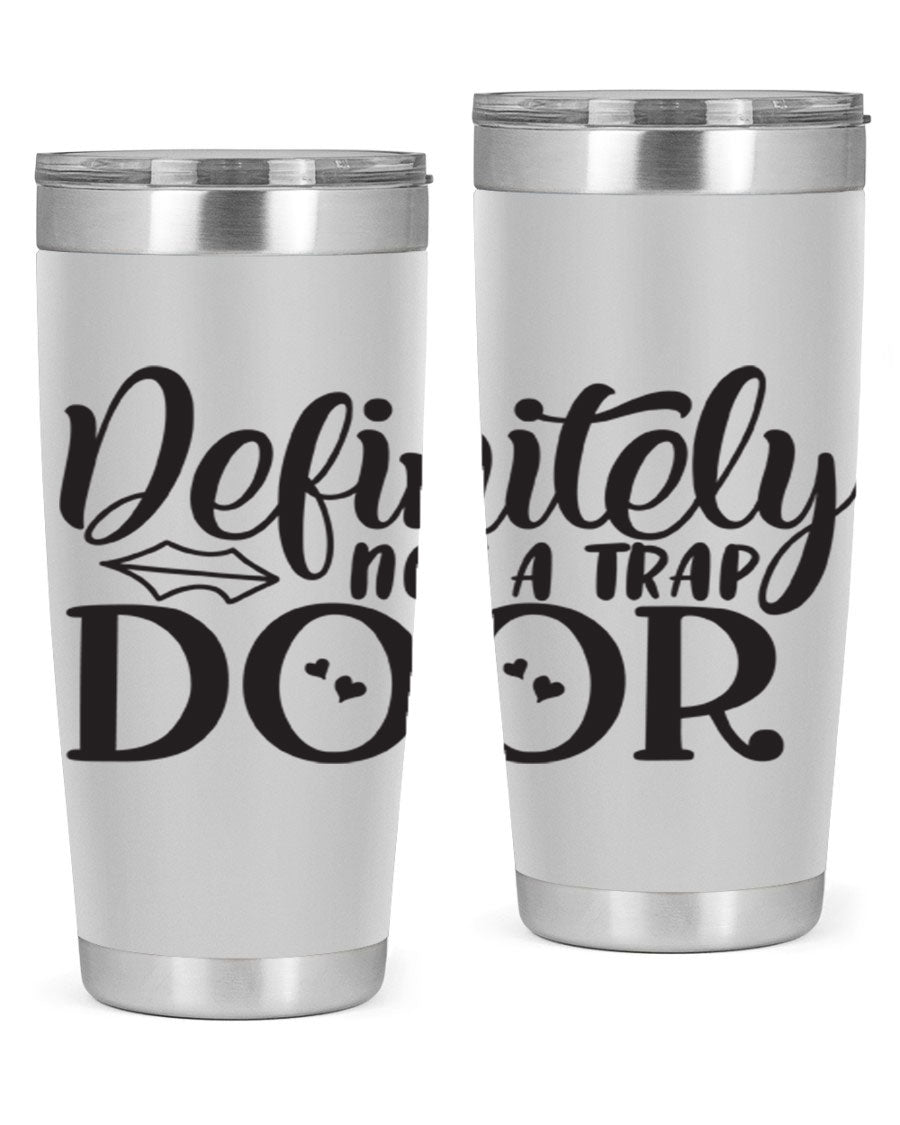 Definitely Not a Trap Door 78# Tumbler in stainless steel with a sleek design, perfect for hot and cold beverages.