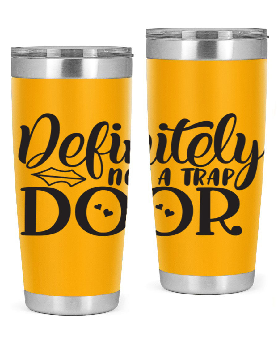 Definitely Not a Trap Door 78# Tumbler in stainless steel with a sleek design, perfect for hot and cold beverages.