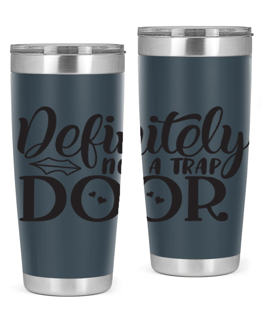 Definitely Not a Trap Door 78# Tumbler in stainless steel with a sleek design, perfect for hot and cold beverages.