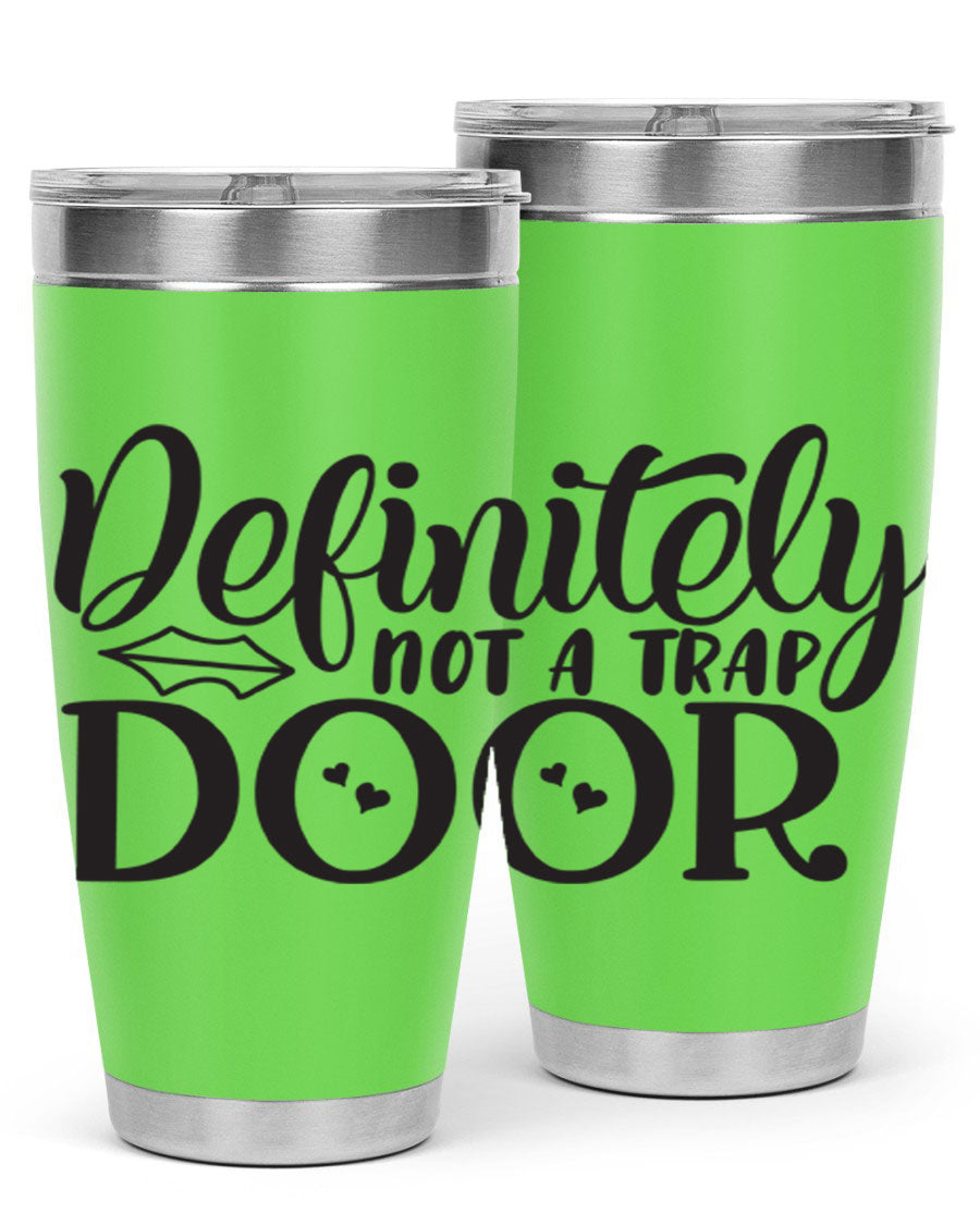 Definitely Not a Trap Door 78# Tumbler in stainless steel with a sleek design, perfect for hot and cold beverages.