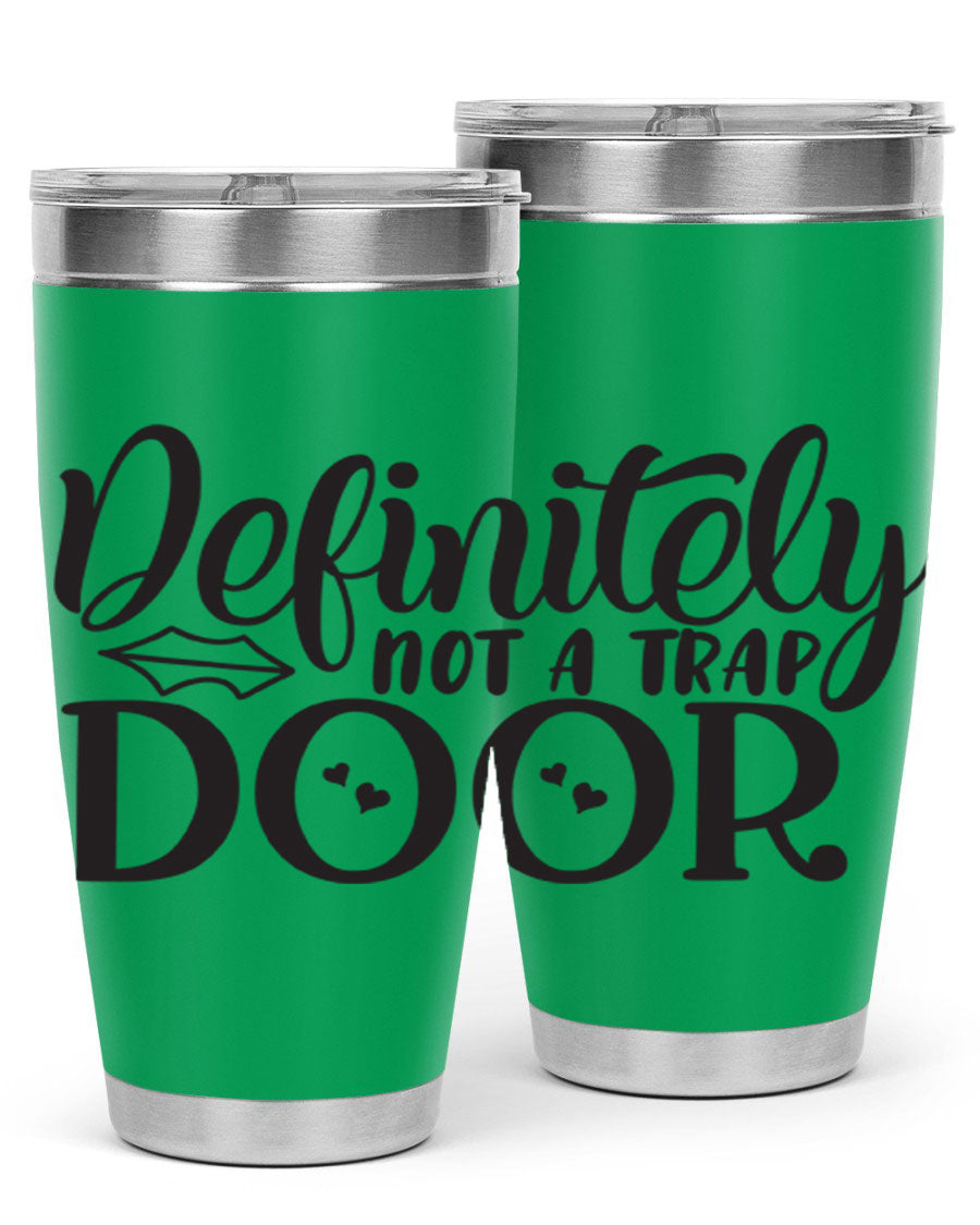 Definitely Not a Trap Door 78# Tumbler in stainless steel with a sleek design, perfect for hot and cold beverages.