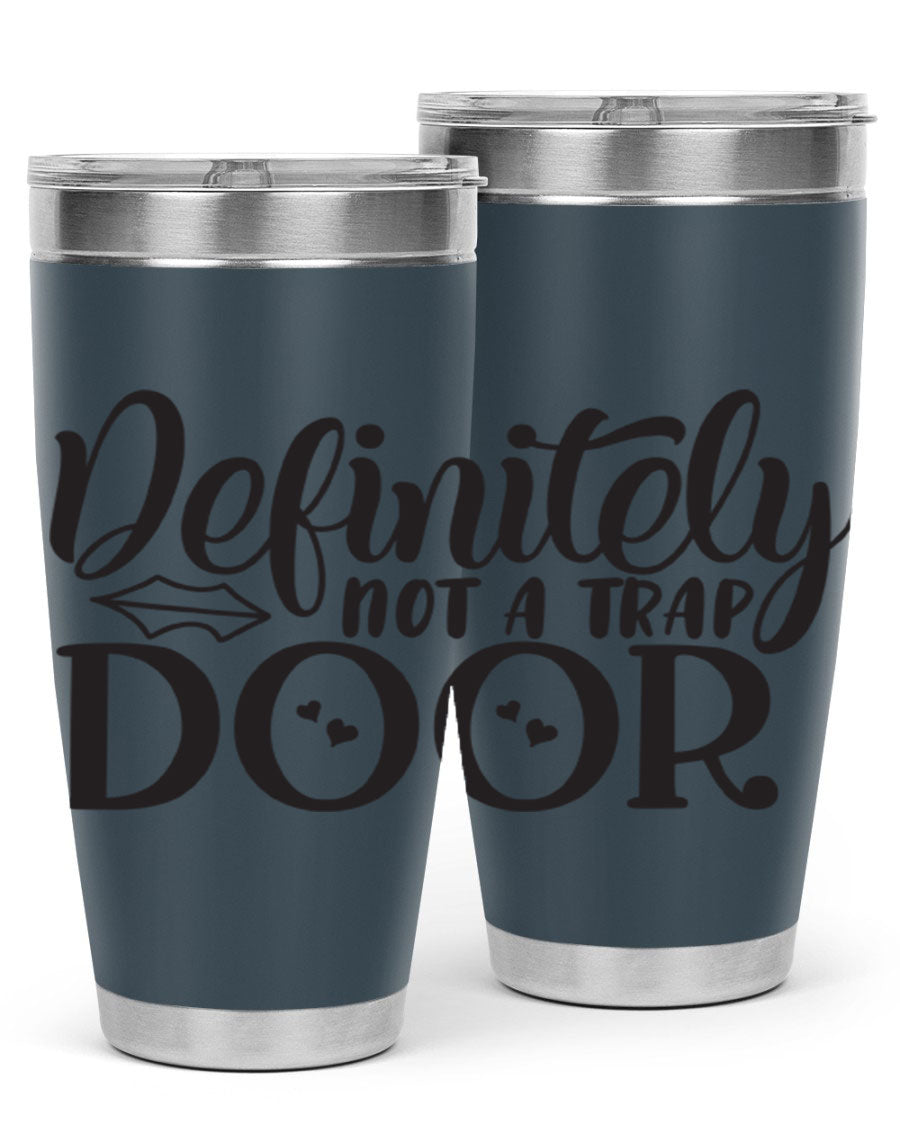 Definitely Not a Trap Door 78# Tumbler in stainless steel with a sleek design, perfect for hot and cold beverages.