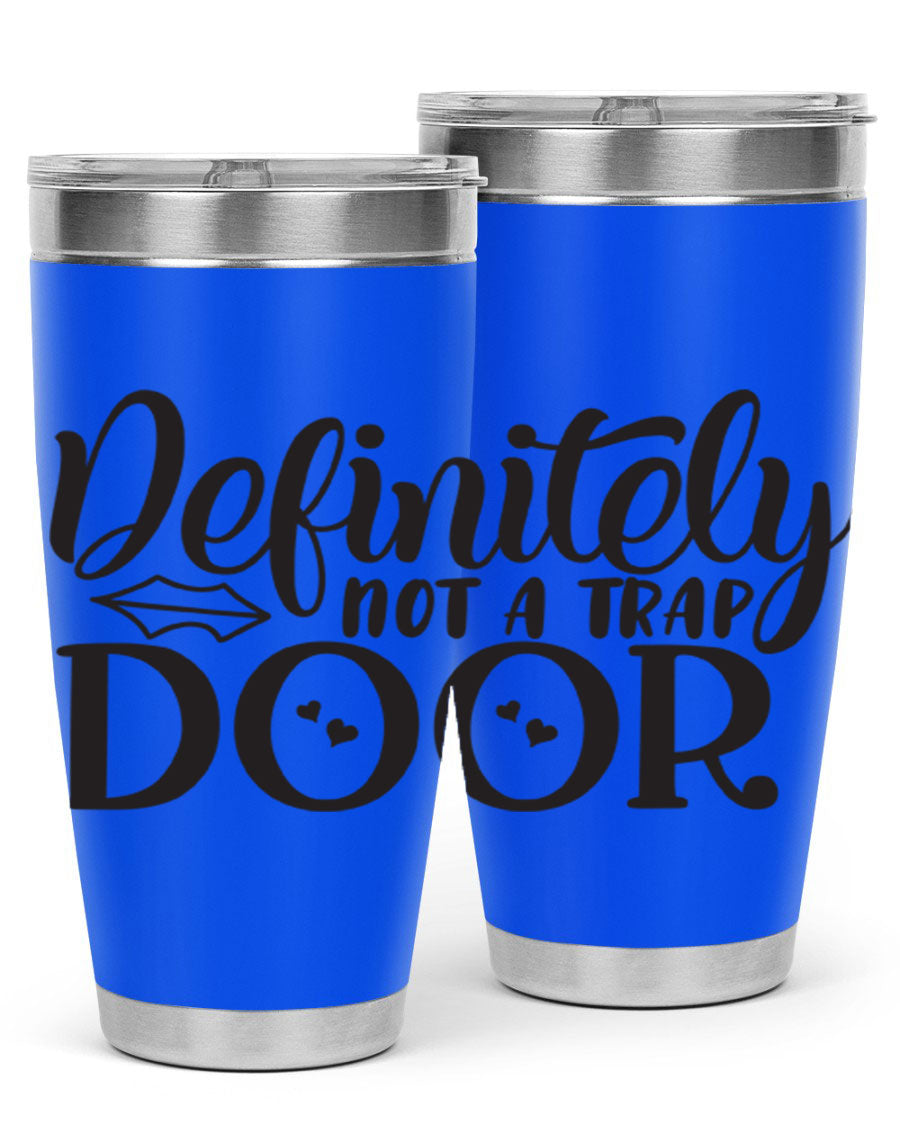 Definitely Not a Trap Door 78# Tumbler in stainless steel with a sleek design, perfect for hot and cold beverages.
