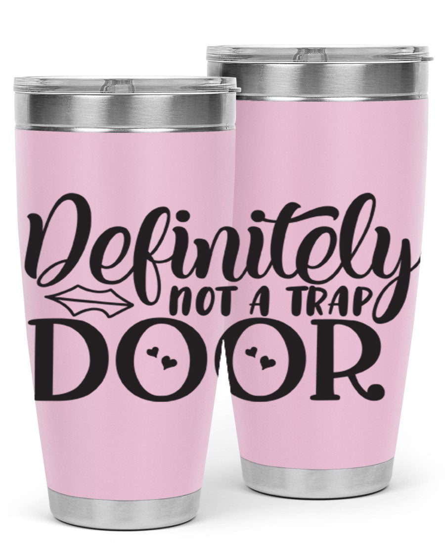 Definitely Not a Trap Door 78# Tumbler in stainless steel with a sleek design, perfect for hot and cold beverages.