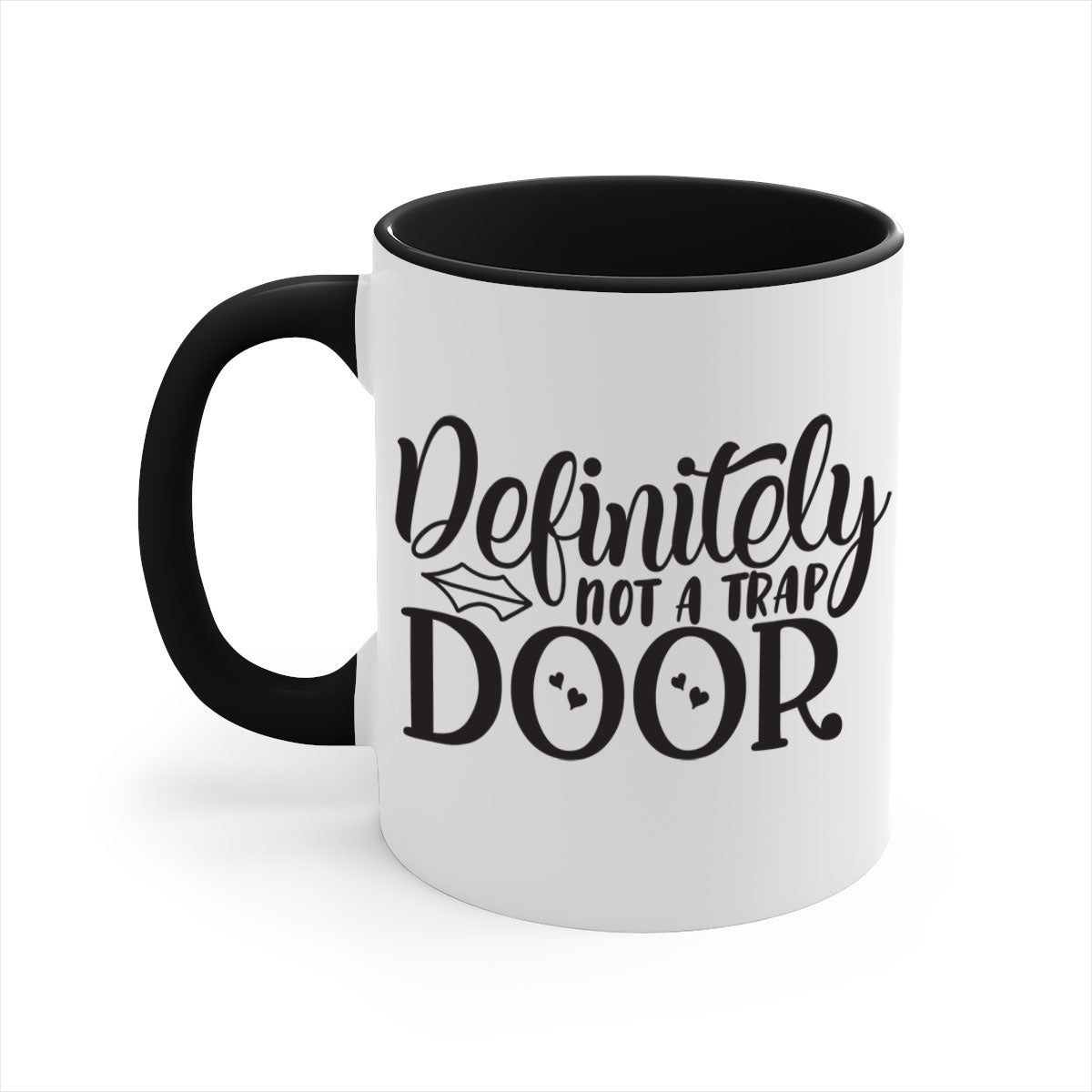 Definitely not a trap door 78# Mug with colorful handle and glossy finish, available in multiple colors and sizes.