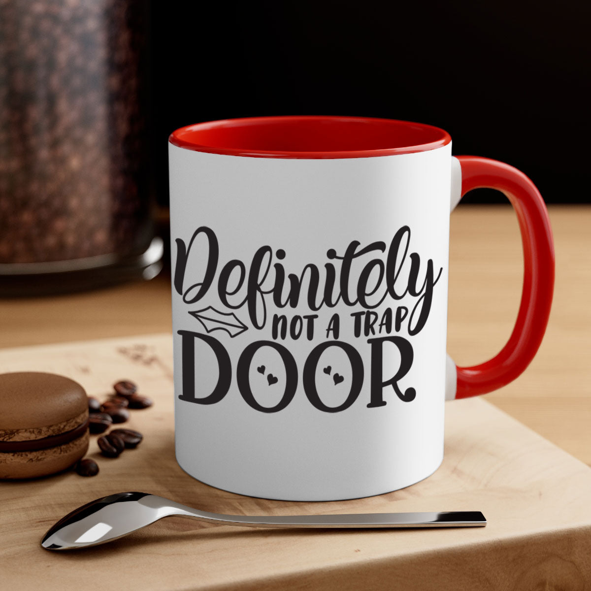 Definitely not a trap door 78# Mug with colorful handle and glossy finish, available in multiple colors and sizes.