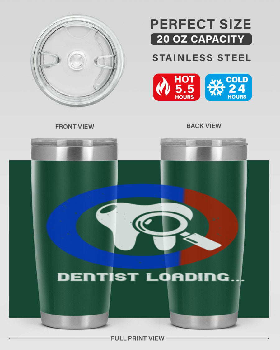 Dentist Loading Style 45# tumbler in stainless steel with a humorous dental design, perfect for hot and cold beverages.