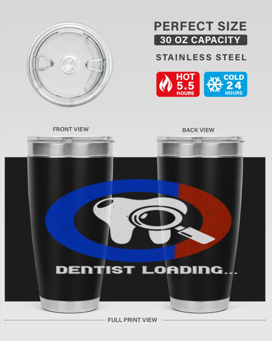 Dentist Loading Style 45# tumbler in stainless steel with a humorous dental design, perfect for hot and cold beverages.