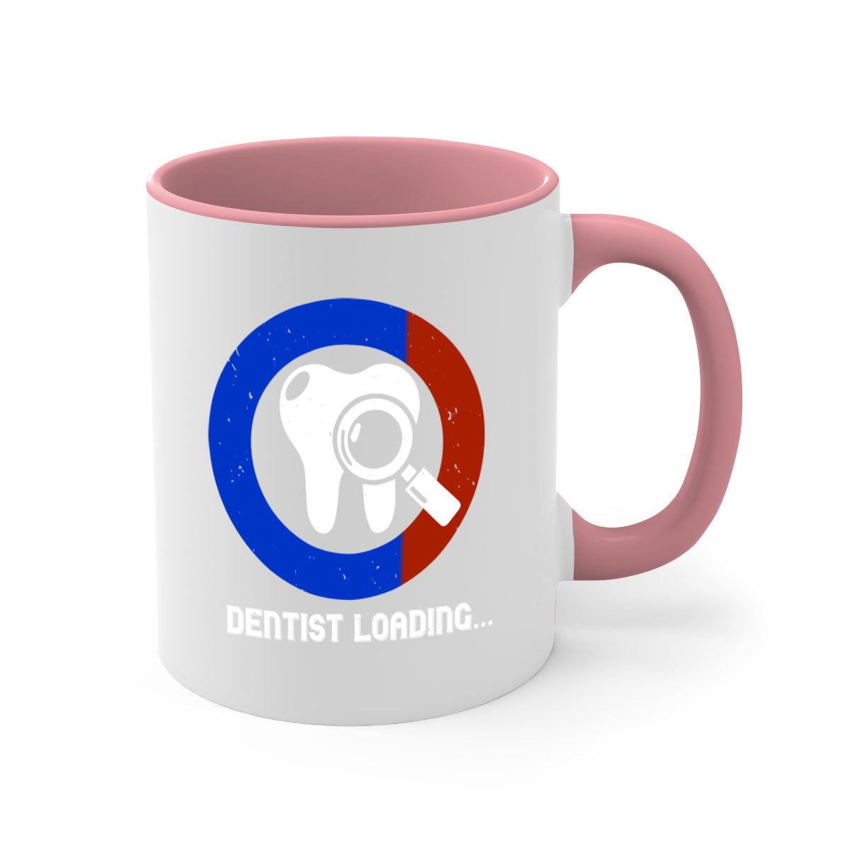Dentist loading Style 45# Mug with colorful handle and glossy finish, available in multiple colors and sizes.