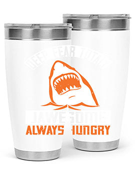 Deep Fear Totally Jawesome Always Hungry Style 90# Tumbler featuring a shark design, available in 20oz and 30oz sizes, made of stainless steel.