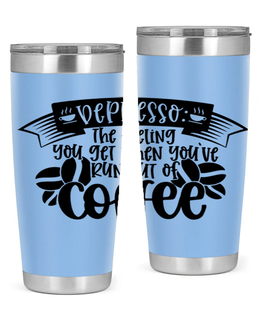 A stylish 20oz and 30oz stainless steel tumbler featuring the humorous text 'depresso' with a coffee cup graphic, perfect for coffee lovers.