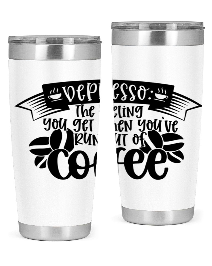 A stylish 20oz and 30oz stainless steel tumbler featuring the humorous text 'depresso' with a coffee cup graphic, perfect for coffee lovers.