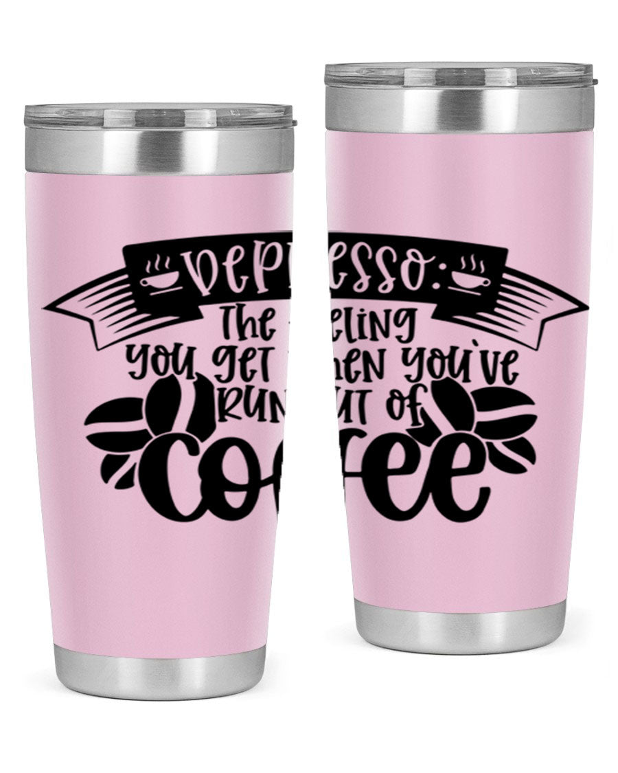 A stylish 20oz and 30oz stainless steel tumbler featuring the humorous text 'depresso' with a coffee cup graphic, perfect for coffee lovers.