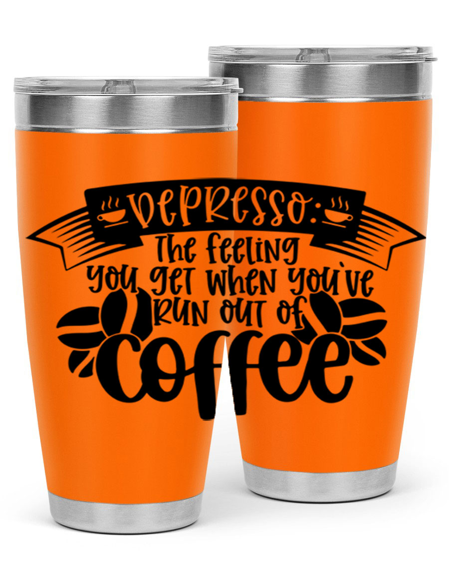 A stylish 20oz and 30oz stainless steel tumbler featuring the humorous text 'depresso' with a coffee cup graphic, perfect for coffee lovers.