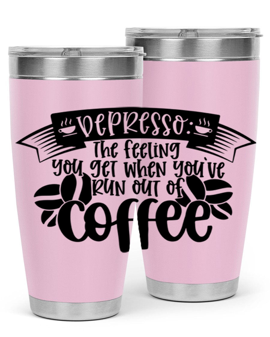 A stylish 20oz and 30oz stainless steel tumbler featuring the humorous text 'depresso' with a coffee cup graphic, perfect for coffee lovers.