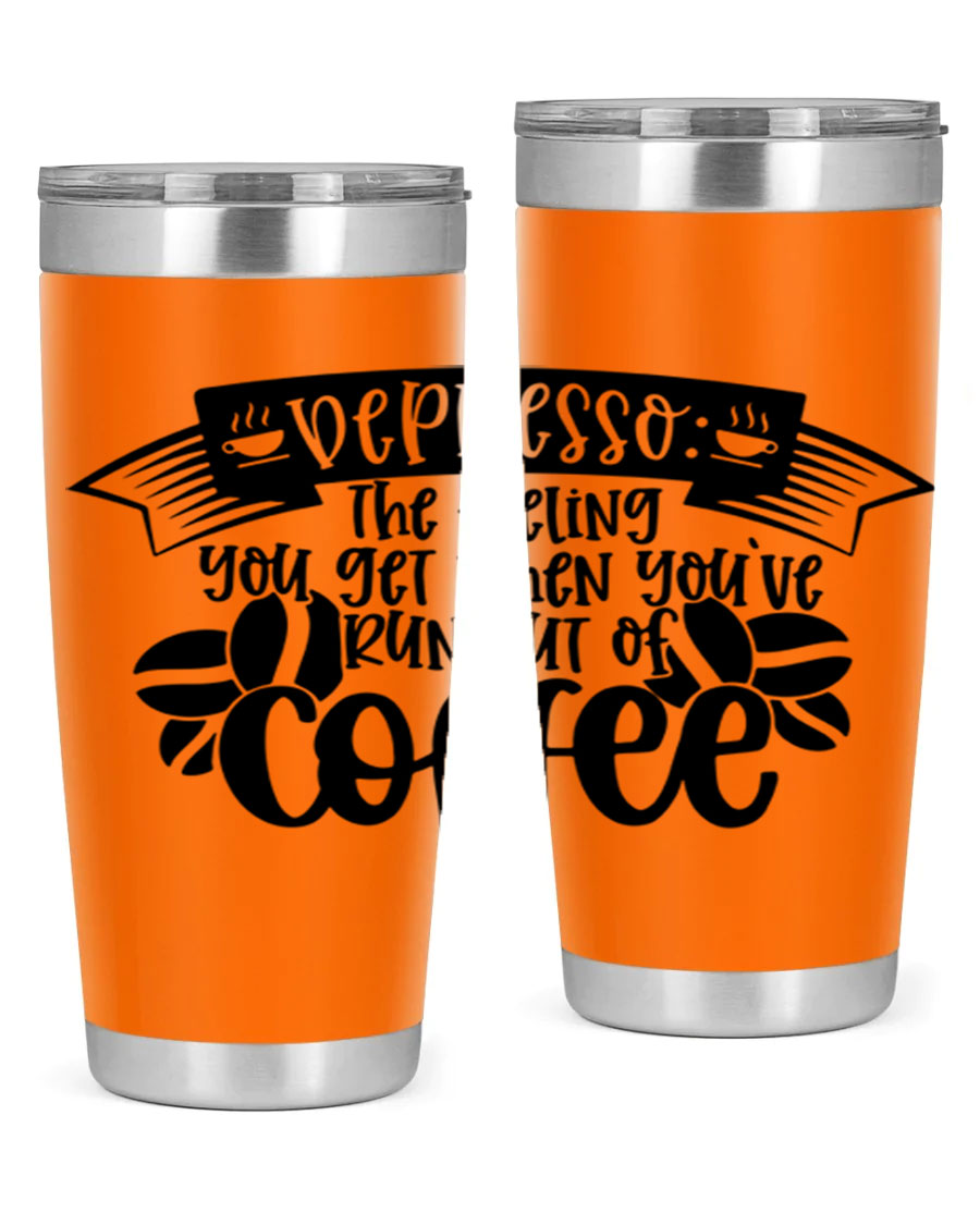 A stylish 20oz and 30oz stainless steel tumbler featuring the humorous text 'depresso' with a coffee cup graphic, perfect for coffee lovers.