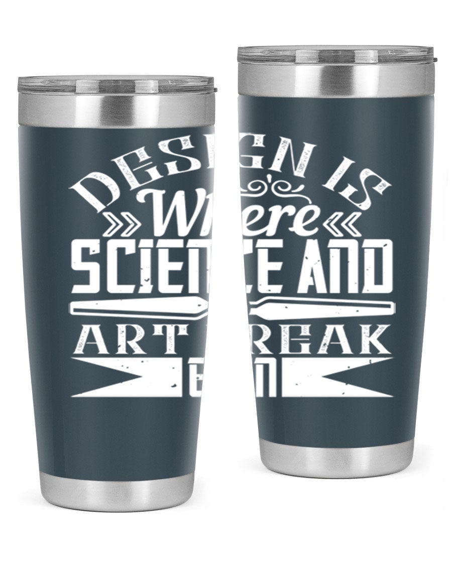 Design is where science and art break even Style 45# tumbler in 20oz and 30oz sizes, showcasing double wall vacuum stainless steel construction.