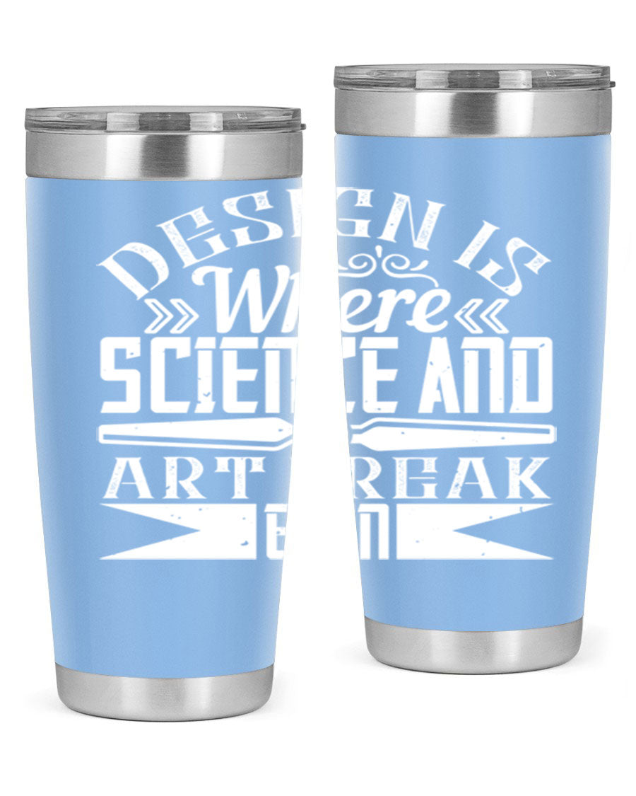 Design is where science and art break even Style 45# tumbler in 20oz and 30oz sizes, showcasing double wall vacuum stainless steel construction.