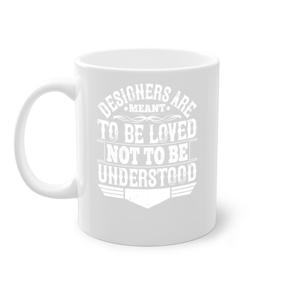 A stylish two-tone ceramic mug with a colored handle and interior, featuring the phrase 'Designers are meant to be loved not to be understood'.