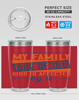 A stainless steel tumbler featuring the phrase 'Diabetes affects my family. One of my kids is affected by it.' with a sleek design.
