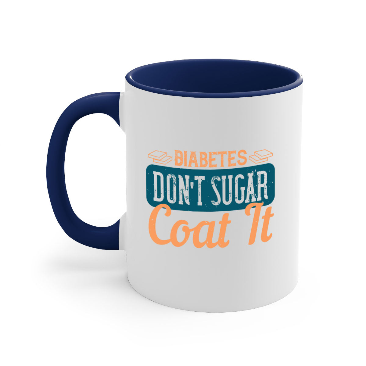 Diabetes Don’t Sugar Coat It Style 2# Mug with colorful handle and interior, showcasing its glossy finish.