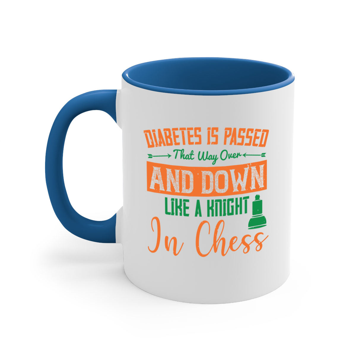 A stylish two-tone ceramic mug featuring the phrase 'Diabetes is passed that way over and down like a knight in chess Style' with a glossy finish.
