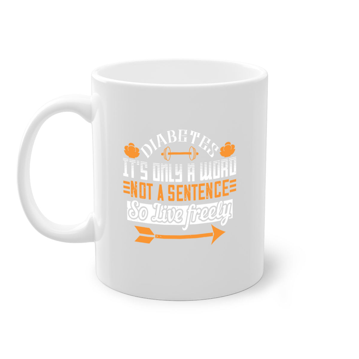 A stylish two-tone ceramic mug with a colored handle and interior, featuring the phrase 'Diabetes It’S Only A Word Not A Sentence So Live Freely'.