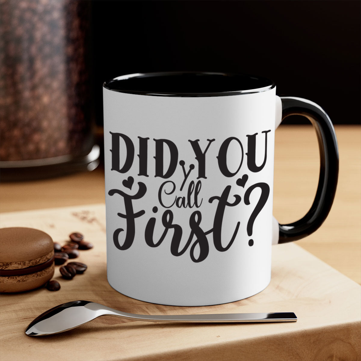 Did You Call First 76# Mug with a glossy finish and colorful handle, available in multiple sizes.