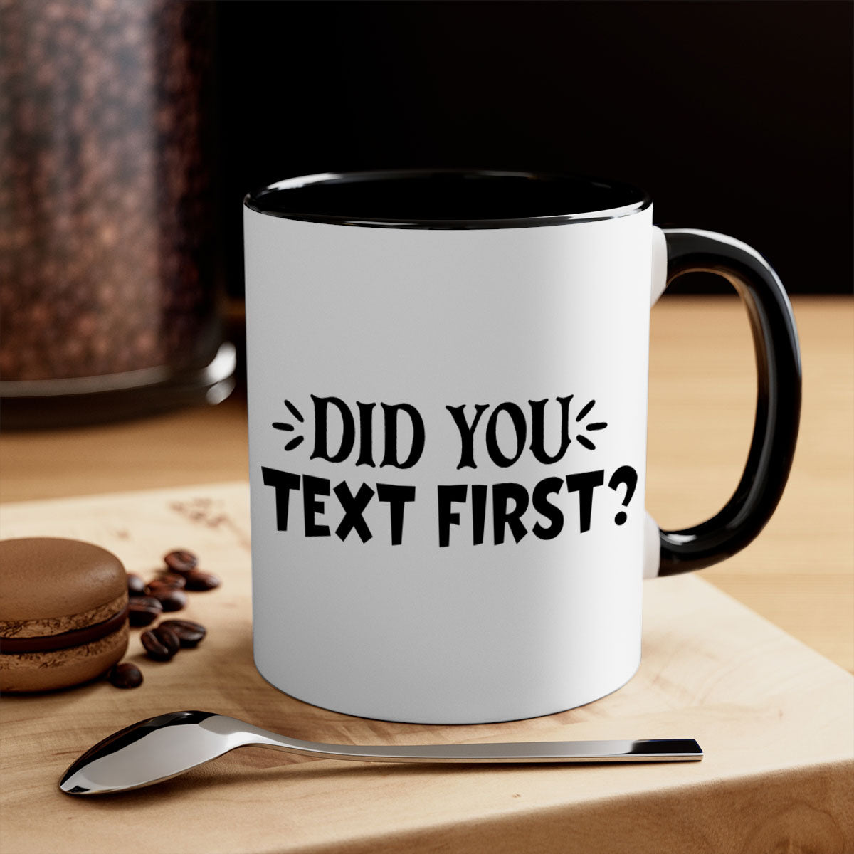 Did You Text First Mug featuring a two-tone design with a colored handle and glossy finish, available in multiple colors.
