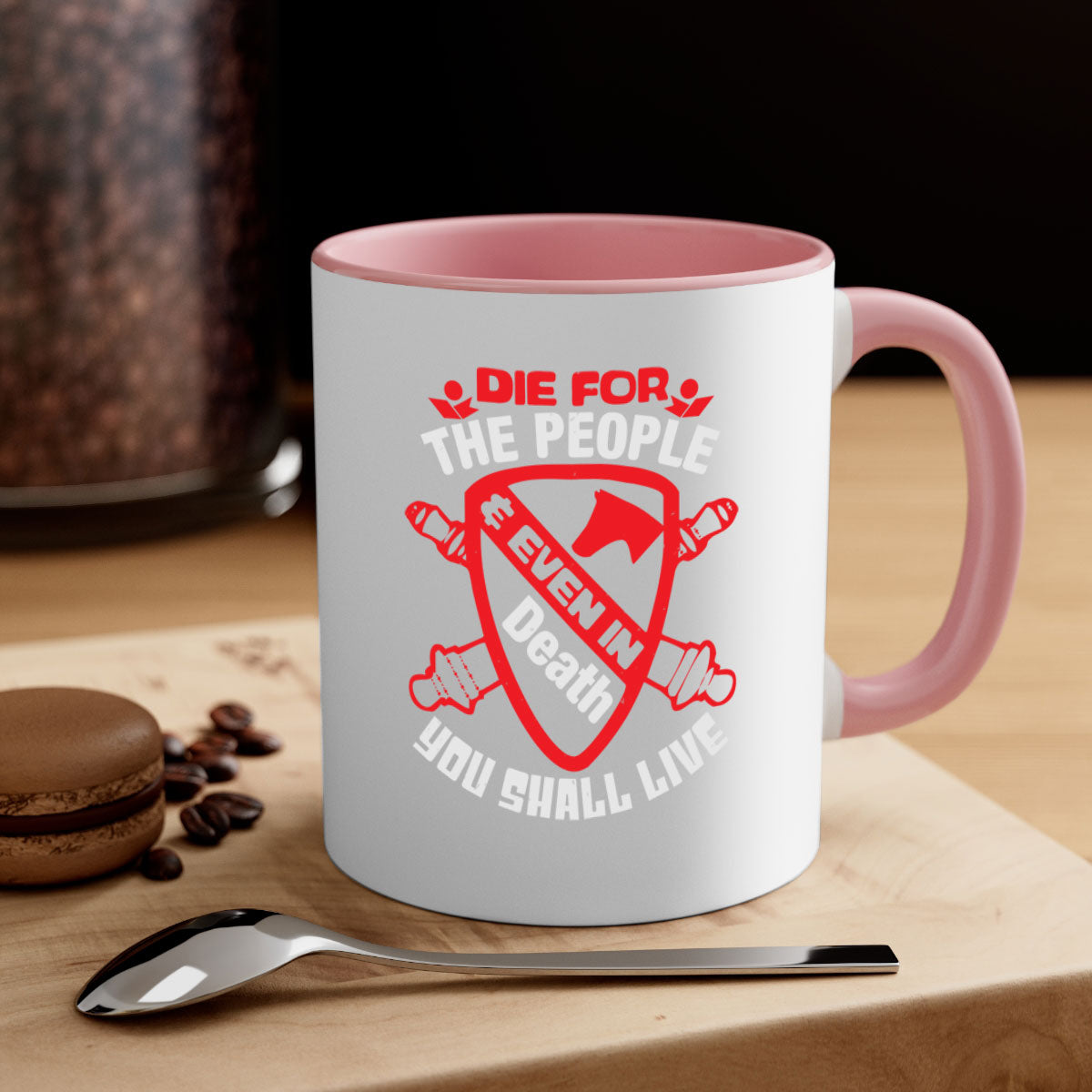Die for the People and You Shall Live Style 69# Mug with colorful handle and interior, glossy finish, available in two sizes.