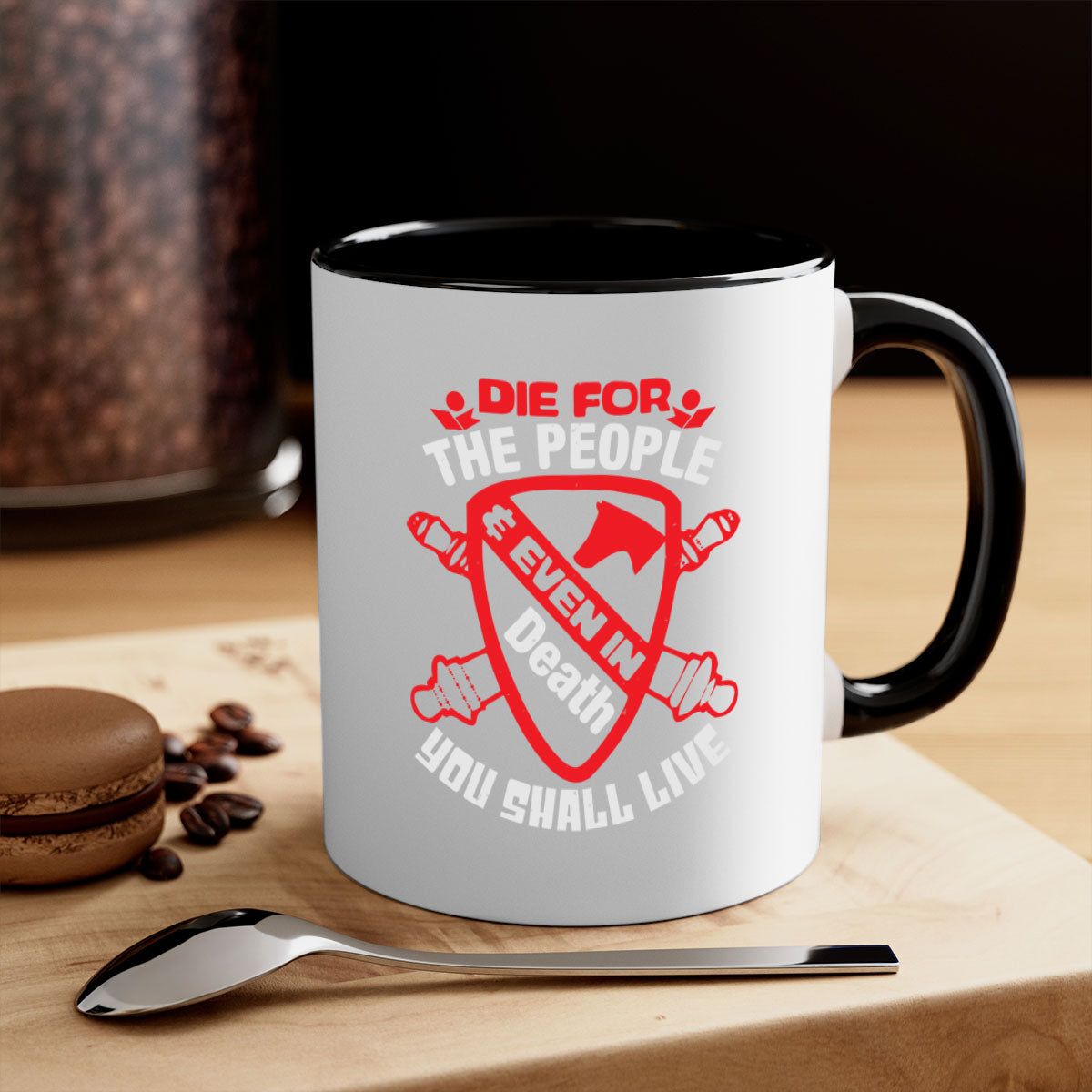 Die for the People and You Shall Live Style 69# Mug with colorful handle and interior, glossy finish, available in two sizes.