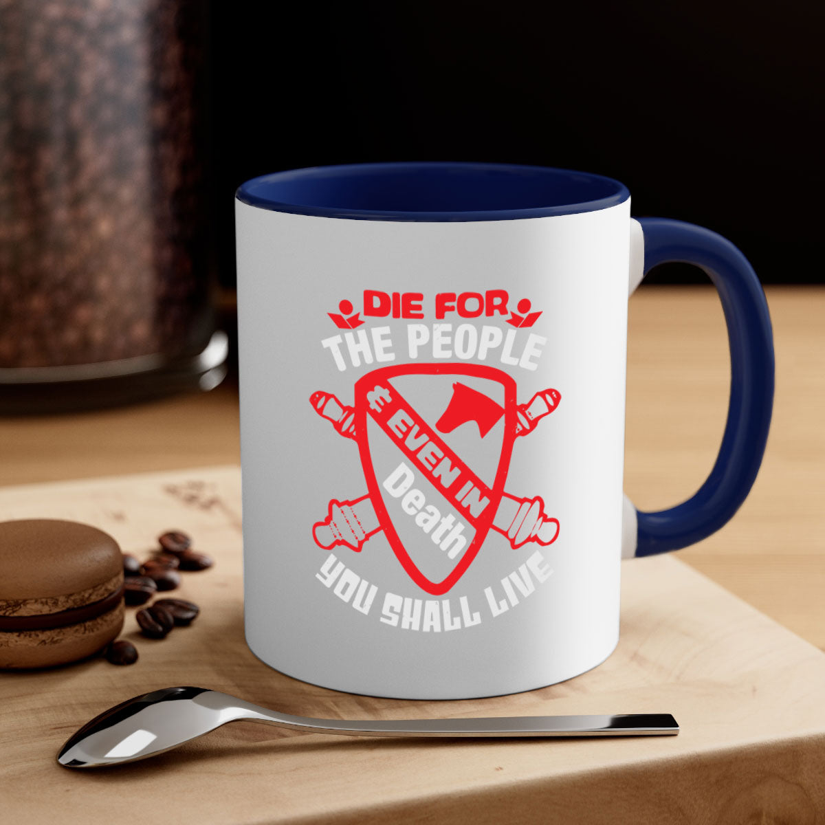 Die for the People and You Shall Live Style 69# Mug with colorful handle and interior, glossy finish, available in two sizes.