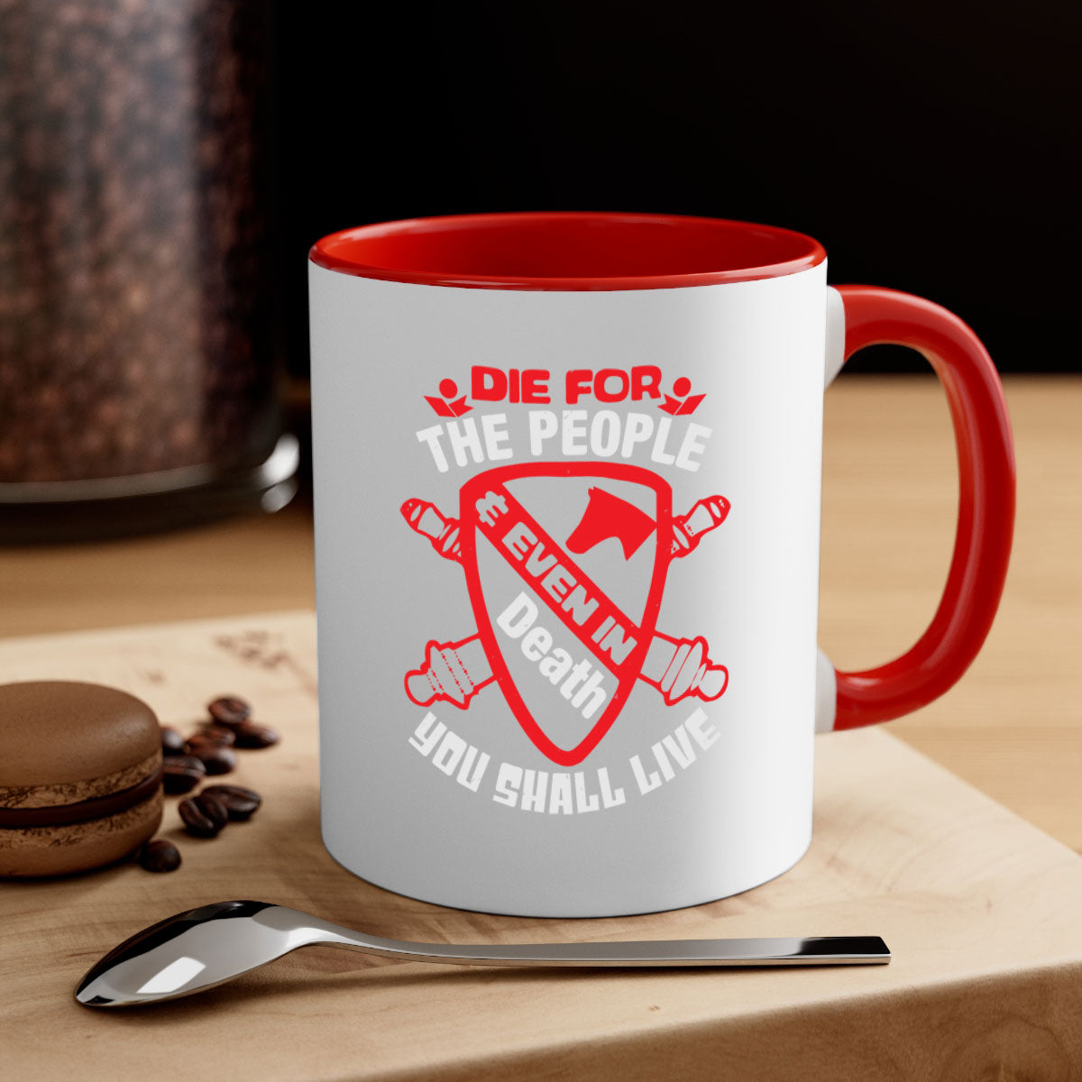 Die for the People and You Shall Live Style 69# Mug with colorful handle and interior, glossy finish, available in two sizes.