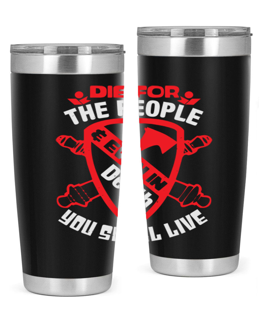 Die for the People tumbler in 20oz and 30oz sizes, showcasing double wall vacuum stainless steel design with vibrant print.