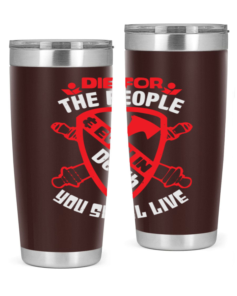 Die for the People tumbler in 20oz and 30oz sizes, showcasing double wall vacuum stainless steel design with vibrant print.