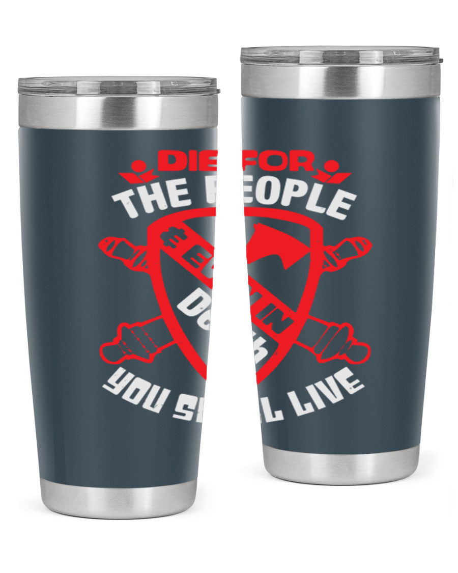 Die for the People tumbler in 20oz and 30oz sizes, showcasing double wall vacuum stainless steel design with vibrant print.